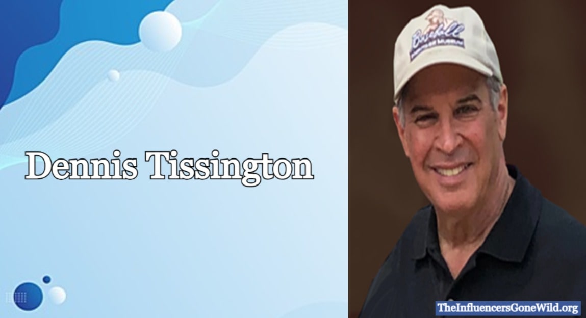 Who Is Dennis Tissington
