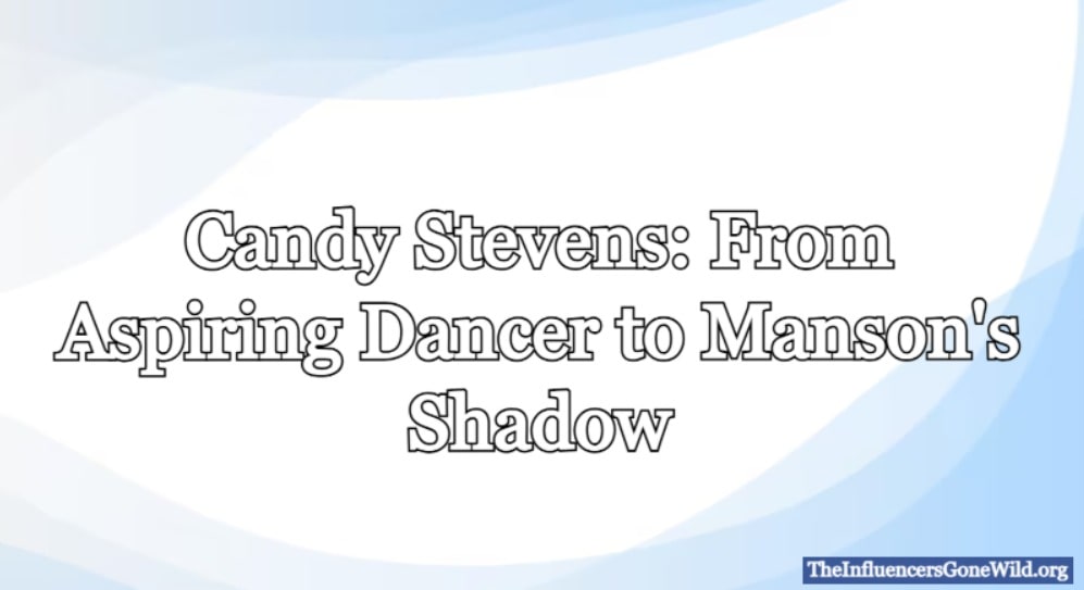 Who Was Candy Stevens