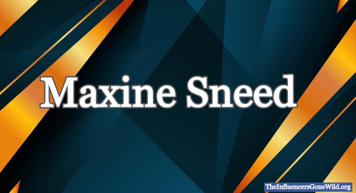 Who Was Maxine Sneed
