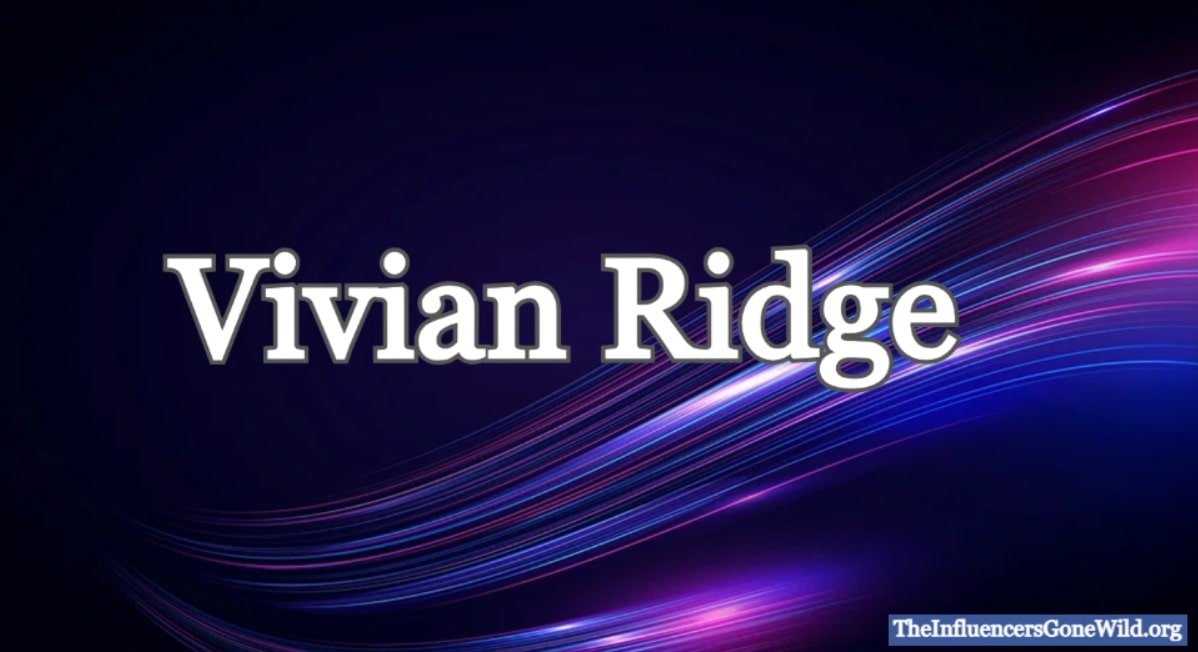 Who Was Vivian Ridge