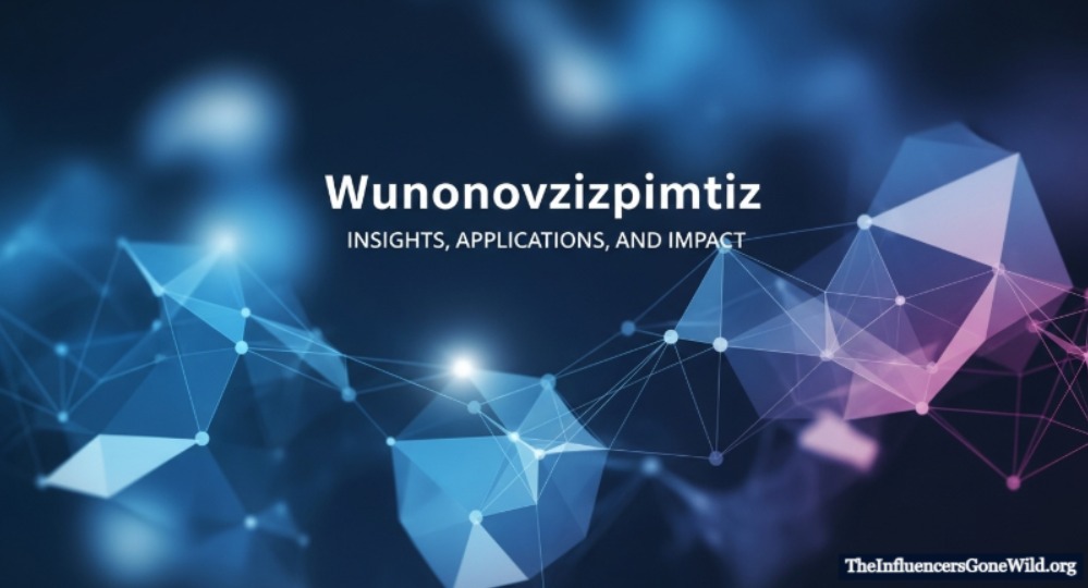 Key Components of Wunonovzizpimtiz